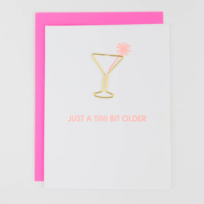 Just a Tini Bit Older - Birthday - Martini Paper Clip Card